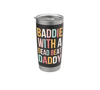 Baddie with A Dead Beat Daddy Funny Saying Stainless Steel Insulated Tumbler