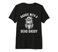 Baddie with a Dead Daddy Funny Saying Messy bun Skeleton Premium T-Shirt