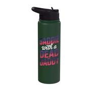 Baddie with A Dead Daddy Stainless Steel Insulated Water Bottle