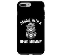 Baddie with a dead Mommy funny sarcastic saying skeleton Case for iPhone 7 Plus/8 Plus