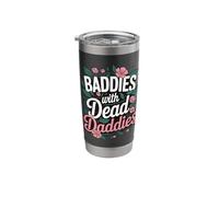 Baddies with Dead Daddies Stainless Steel Insulated Tumbler