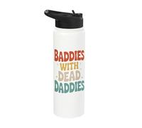 Baddies with Dead Daddies Stainless Steel Insulated Water Bottle