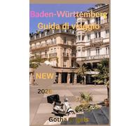 Baden-Württemberg Guida di viaggio 2026