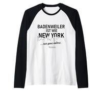 Badenweiler is Like New York... only Completely Different Badenweiler Raglan Baseball Tee