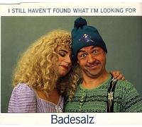 Badesalz - I still haven't found what I'm looking for (1991)