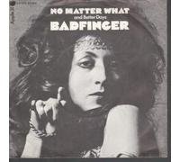 BADFINGER - NO MATTER WHAT 7 INCH (7" VINYL 45) GERMAN APPLE 1970