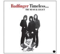 Badfinger - Timeless... The Musical Legacy