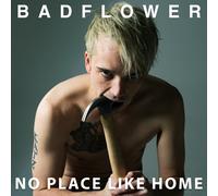 Badflower - No Place Like Home [VINYL]