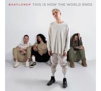 This Is How The World Ends - Badflower - CD