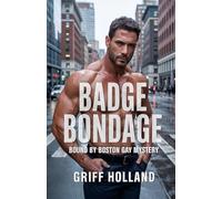 Badge Bondage (Bound By Boston Gay Mystery)