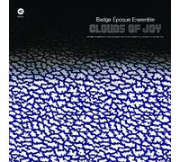 Badge Epoque Ensemble - Clouds Of Joy [VINYL]