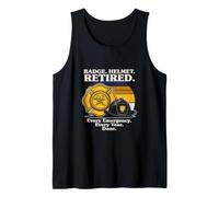 Badge Helmet Retired Every Emergency Every Year Done Tank Top