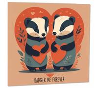 Badger Anniversary Card - Badger Me Forever - Badgers Valentines Card