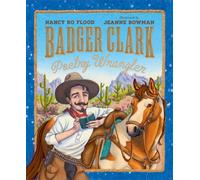 Badger Clark : Poetry Wrangler