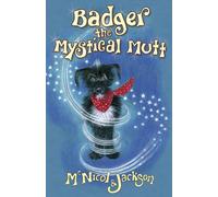 Badger the Mystical Mutt