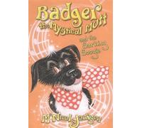 Badger the Mystical Mutt and the Barking Boogie