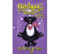 Badger the Mystical Mutt and the Daydream Drivers