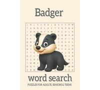 Badger Word Search Book: 50+ Puzzle challenges about Badger, Woodland Animal, and more Gift For ADULTS, SENIORS & TEENS