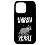 Badgers Are My Spirit Animal Case for iPhone 14 Pro Max