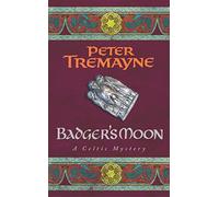 Badger's Moon (Sister Fidelma Mysteries Book 13): A sharp and haunting Celtic mystery