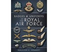 Badges and Uniforms of the Royal Air Force