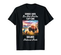 Badlands National Park Do Not Pet The Fluffy Cows Funny T-Shirt