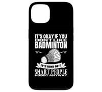 Badminton Is For Smart People Shuttlecock Funny Badminton Case for iPhone 13