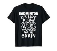 Badminton Like A Hug for My Brain Funny Badminton Player Value Graphic T-Shirt, Men, Black, XL
