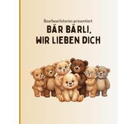 Bär Bärli, wir lieben dich (bearbearlistories)