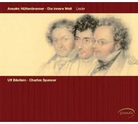 Anselm Huttenbrenner Die Innere Welt: Lieder (CD) Album (US IMPORT)