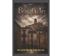 Baetulo: When the Past Walks Again Beneath Dalt la Vila (Human & AI Series)