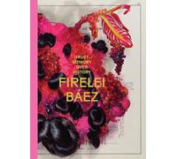 Baez, Firelei - Firelei Báez: Trust Memory over History
