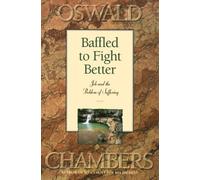 Baffled to Fight Better: Job and the Problem of Suffering