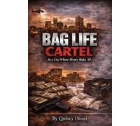 Bag Life Cartel: In A City Where Money Rules All