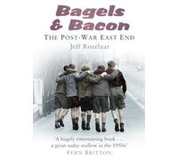 Bagels & Bacon: The Post War East End