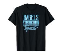 Bagels Strengthen My Spirit Funny Spirituality T-Shirt
