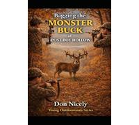 Bagging The Monster Buck of Postboy Hollow