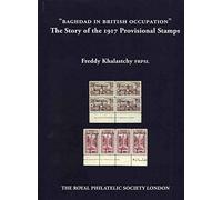 "Baghdad in British occupation" : the story of the 1917 provisional stamps