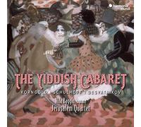 Jerusalem Quartet - Schulhoff/Korngold/Desyatnikov: The Yiddish Cabaret