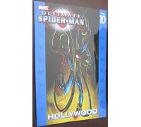 Bagley, Mark - Ultimate Spider-Man Volume 10: Hollywood TPB (New Printing) (Ultimate Spider-Man, 10)