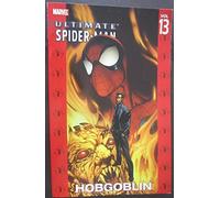 Bagley, Mark - Ultimate Spider-Man Volume 13: Hobgoblin