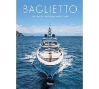 Baglietto 170 Years: The Art of Yachting since 1854