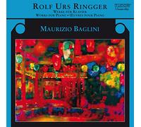 Baglini:Maurizio - RINGGER: WORKS FOR PIANO