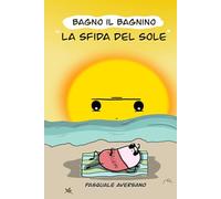 Bagno il bagnino - La sfida del sole