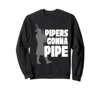 Bagpipe Bagpipes Pipers Gonna Pipe Sweatshirt