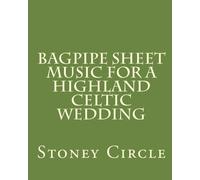 Bagpipe Sheet Music for a Highland Celtic Wedding