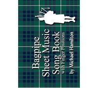 Bagpipe Sheet Music Song Book With Finger Positions