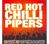 Bagrock to the Masses - Hot Chilli Piper Red Compact Disc