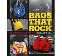 Bags That Rock: Knitting on the Road with Kelley Deal