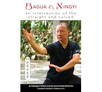Bagua and Xingyi: An Intersection of the Straight and Curved
